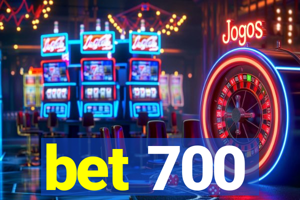 bet 700